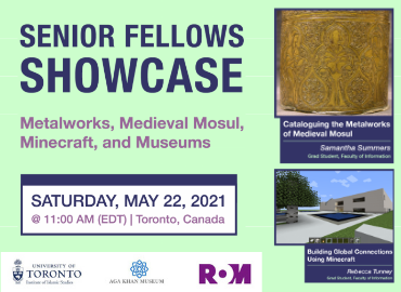 2021-05-22 IAMCC Senior Fellows Showcase: Metalworks, Medieval Mosul, Minecraft, and Museums