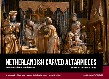 Netherlandish Carved Altarpieces: An International Conference
